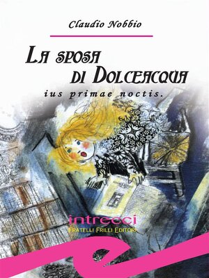 cover image of La sposa di Dolceacqua